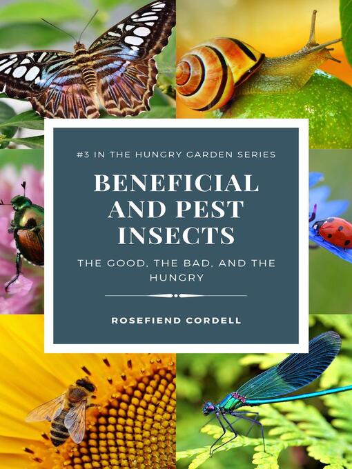 Title details for Beneficial and Pest Insects by Rosefiend Cordell - Available
